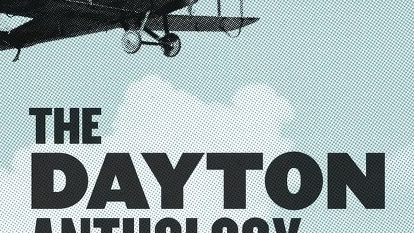 The Dayton Anthology, a collection of writings about the Gem City, has been released.