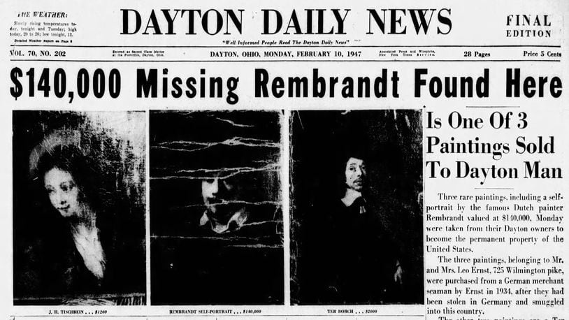 The Dayton Daily News front page from Feb. 10, 1947, when a stolen Rembrandt and two other paintings were seized by federal agents in Dayton. Dayton resident Leo Ernst had bought the paintings years before and said he thought they were fakes.